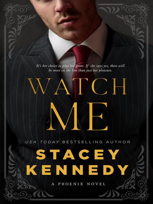 Title details for Watch Me by Stacey Kennedy - Available